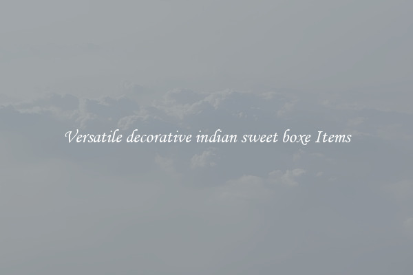 Versatile decorative indian sweet boxe Items