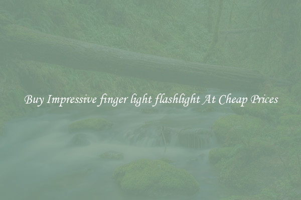 Buy Impressive finger light flashlight At Cheap Prices