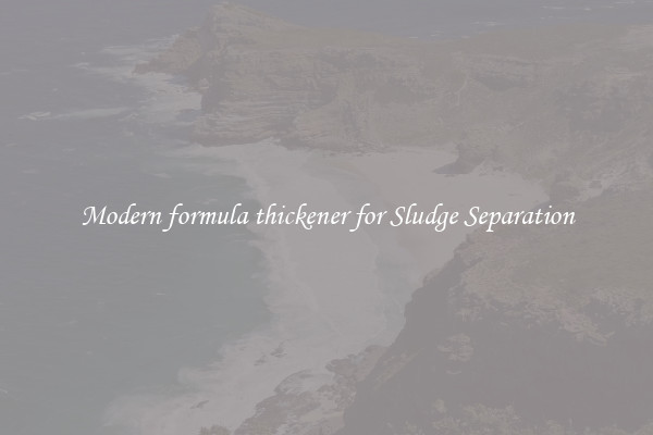Modern formula thickener for Sludge Separation