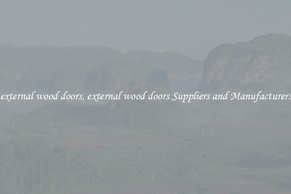 external wood doors, external wood doors Suppliers and Manufacturers