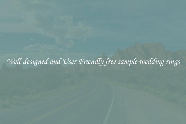 Well-designed and User-Friendly free sample wedding rings